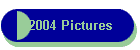 2004 Pictures