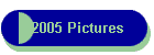 2005 Pictures